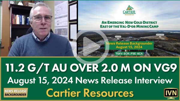 August 15 News Release Backgrounder – Cartier intersects 11.2 g/t Au over 2.0 m on VG9 Target